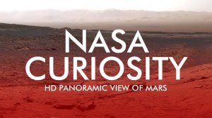 NASA CURIOSITY | HD PANORAMIC VIEW OF MARS (PART 2)