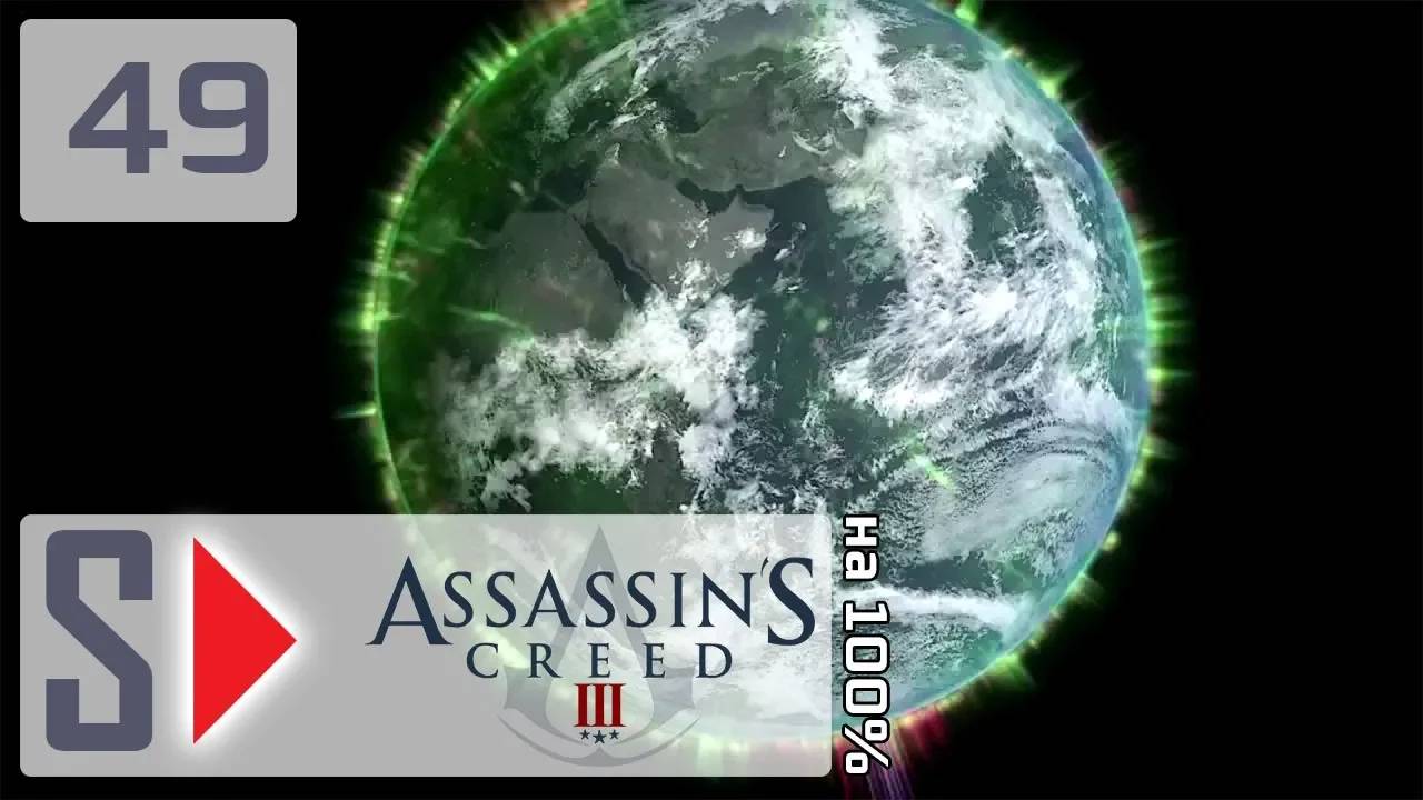 Assassin's Creed III на 100% - #49 Последовательности 11-12 (финал сюжета)