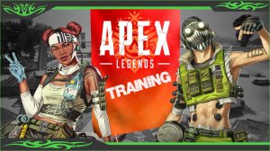 APEX LEGENDS: TRAINING #72 №1 (PC) 2023