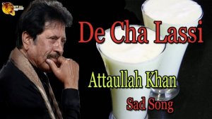 De Cha Lassi - Audio-Visual - Superhit - Attaullah Khan Esakhelvi 