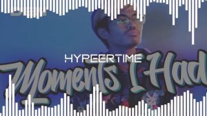 DEN - Moments I had (HypeerTime Remix)