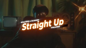 KILLTEQ, D.HASH, VALLHEE - Straight Up