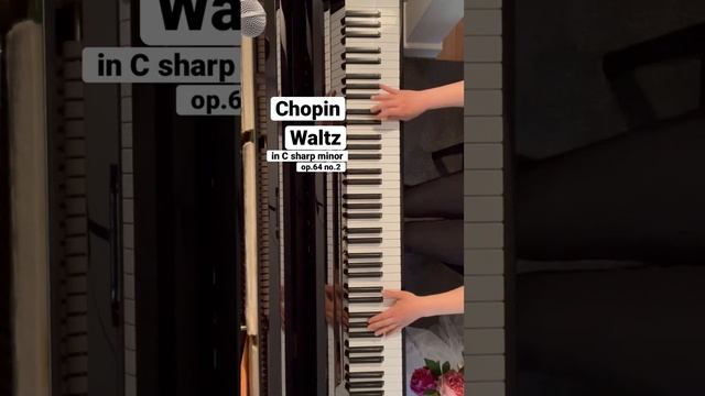 Chopin Waltz in C sharp minor Op.64 No.2 Valse ショパンワルツ Happy Birthday Chopin 1 March 1810 #piano