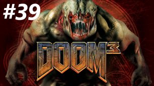 Doom 3 прохождение без комментариев на русском на ПК ⚡ Часть 39: Комплекс Дельта, Сектор 2a [3/3]