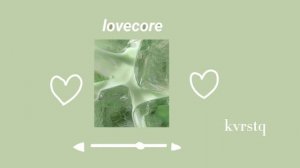 pov: u can't stop thinking about them ♡ lovecore playlist ☆||