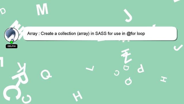 Array : Create a collection (array) in SASS for use in @for loop смотреть онлайн