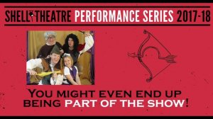 Shell Theatre - 2017-18  - Dufflebag Theatre Robin Hood (Mar 3)