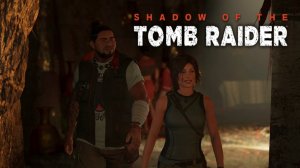 ФИНАЛ! Shadow of the Tomb Raider #22.