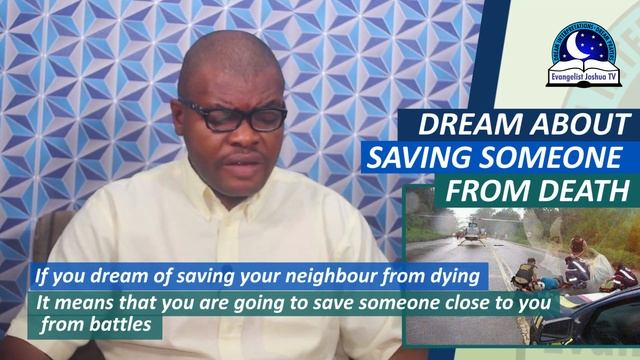 DREAM ABOUT SAVING SOMEONE FROM DEATH (Dying) - Evangelist Joshua Dream Dictionary смотреть онлайн