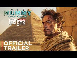 The Mummy_ Reborn Kingdom (2025) Official Trailer _ Robert Downey Jr