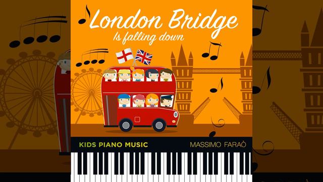 London Bridge Is Falling Down (Kids Piano Music) смотреть онлайн