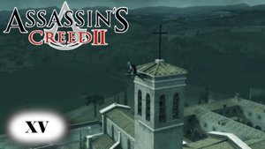 Assassin's Creed 2 прохождение - САН ДЖИМИНЬЯНО, СТЕФАНО ДА БАНЬОНЕ, ФРАНЧЕСКО САЛЬВИАТИ #15
