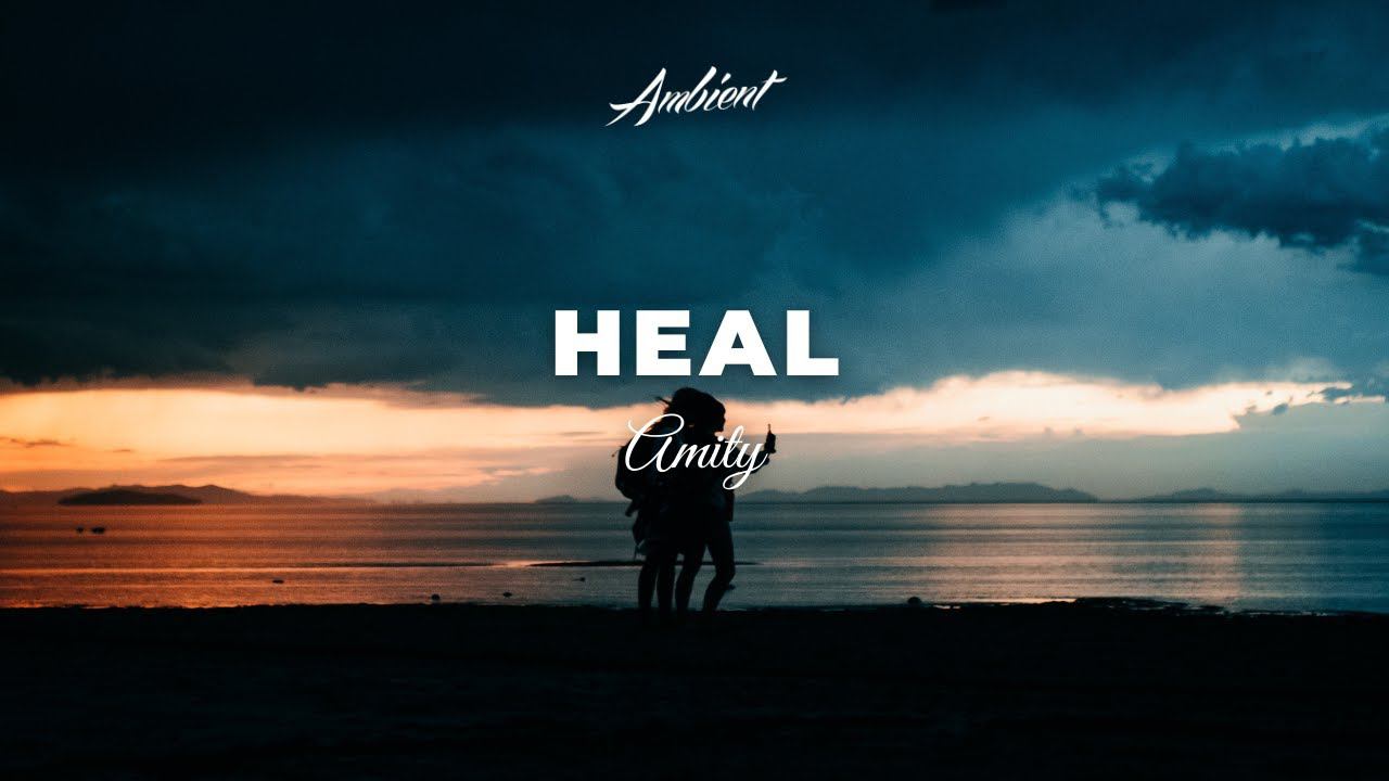 Amity - Heal смотреть онлайн
