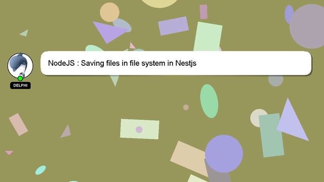 NodeJS : Saving files in file system in Nestjs смотреть онлайн