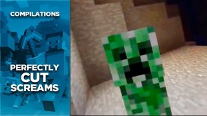 Perfectly Cut Screams in Minecraft