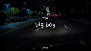 SZA - big boy (speed up + reverb)