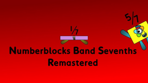 Numberblocks Band Sevenths Remastered