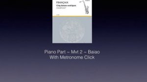 Jean Françaix Cinq danses exotiques Mvt 2 Baiao Piano Accompaniment (with metronome click)