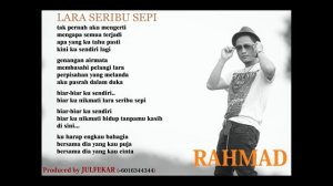 Rahmad  Mega - LARA SERIBU SEPI (TEASER) Produced by JULFEKAR