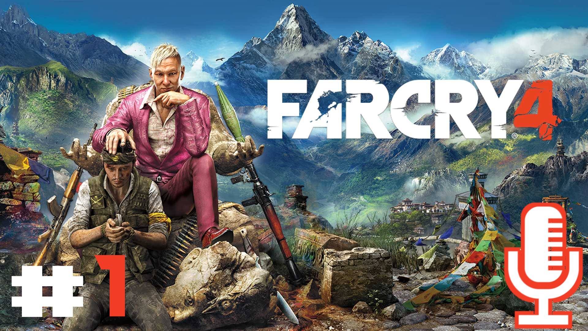 🔊Far Cry 4▶Прохождение 1