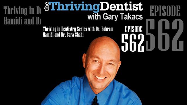 Thriving in Dentistry Series with Dr. Bahram Hamidi and Dr. Sara Shahi смотреть онлайн