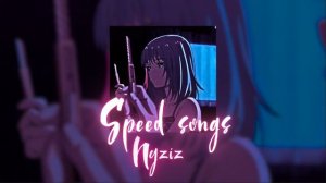 Speed songs | С дороги шлендры | speed up by nyziz |