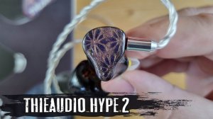 Обзор ThieAudio Hype 2: когда хайп полностью оправдан