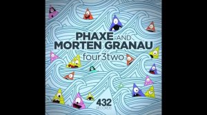 Phaxe & Morten Granau - Four3two (official audio) 432 Records