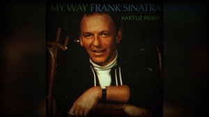 Frank Sinatra - My Way (KaktuZ RemiX)