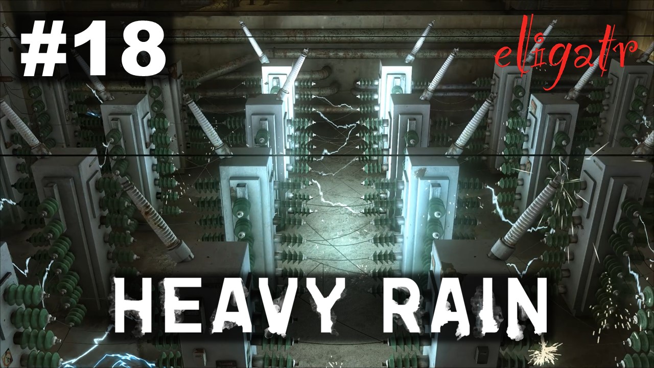 Heavy Rain. Часть 18. Прохождение игры.