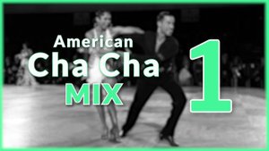 AMERICAN CHA CHA MUSIC MIX | #1