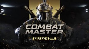 Combat Master Вечерний отдыхающий стрим в новой игре