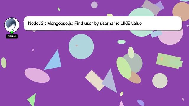NodeJS : Mongoose.js: Find user by username LIKE value