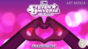 The True Kinda Love| Steven Universe Movie
