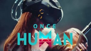 once human