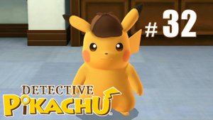Детектив Пикачу спрашивает про алиби - Detective Pikachu - #32