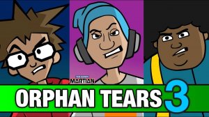 Orphan Tears part 3 feat. Wax and Stevi The Demon (Your Favorite Martian music video)