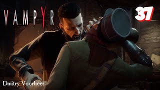 Project _Ностальгия_ Прохождение Vampyr # 37 {2018}