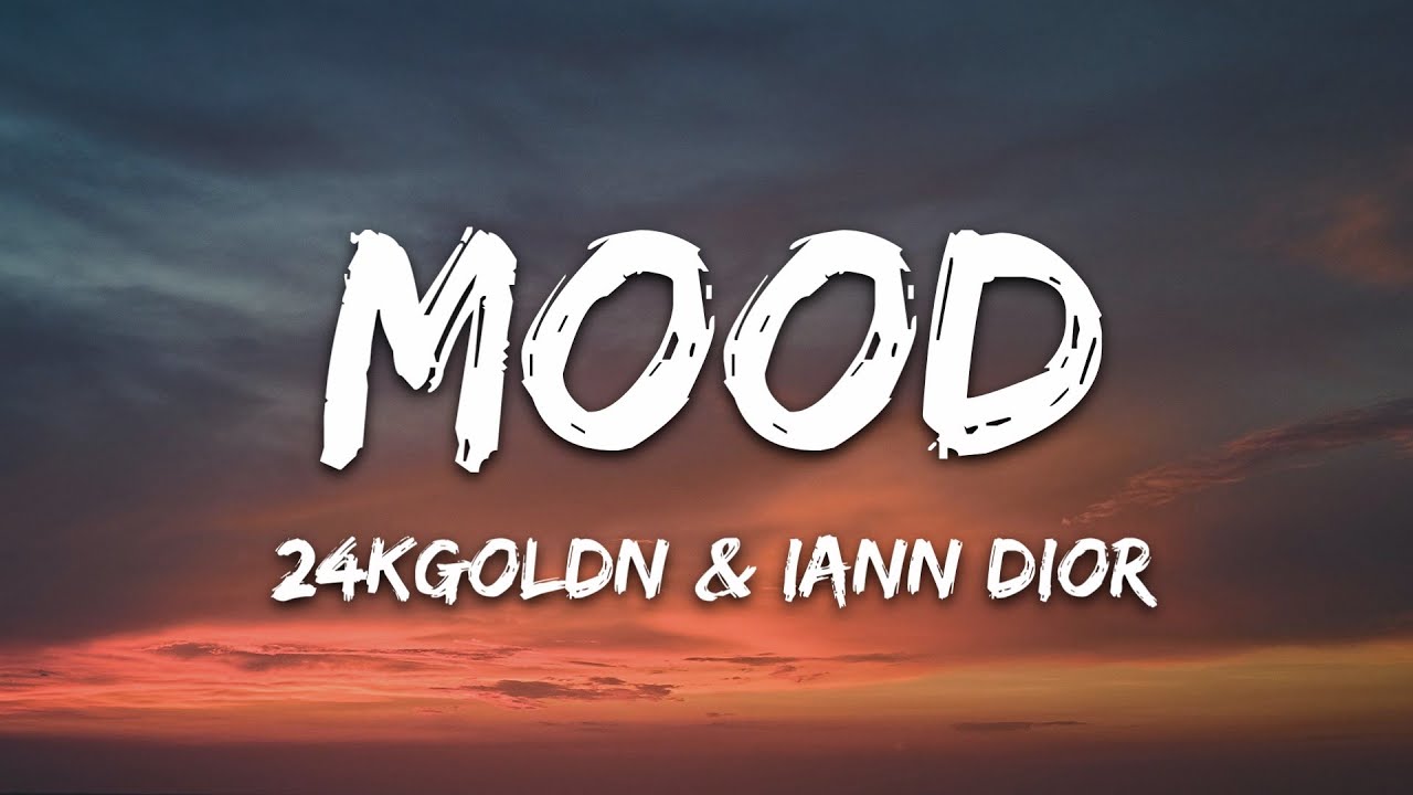 24kGoldn - Mood (Lyrics / Песня с текстом / Караоке) ft. Iann Dior