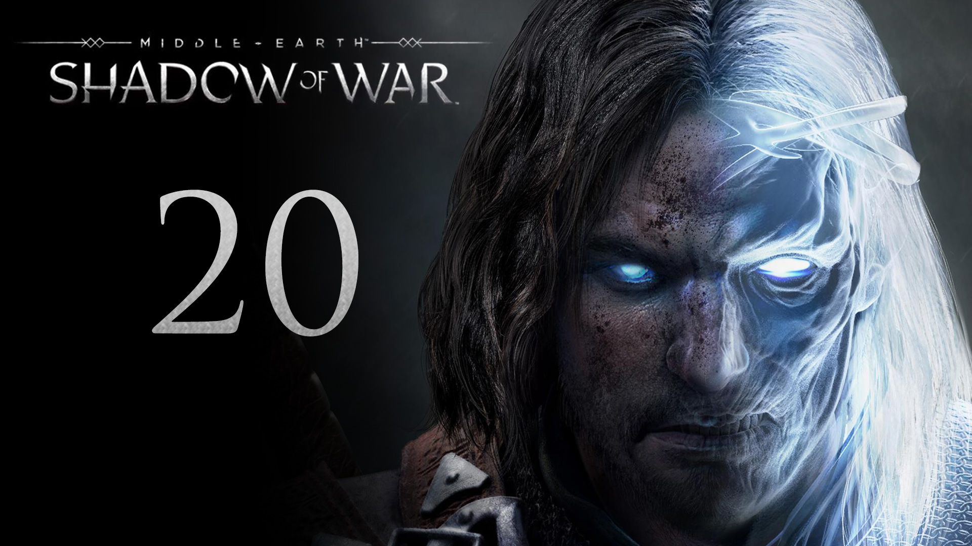 Middle-Earth: Shadow of War - Легендарный предатель - Прохождение игры [#20] | PC (2017 г.)