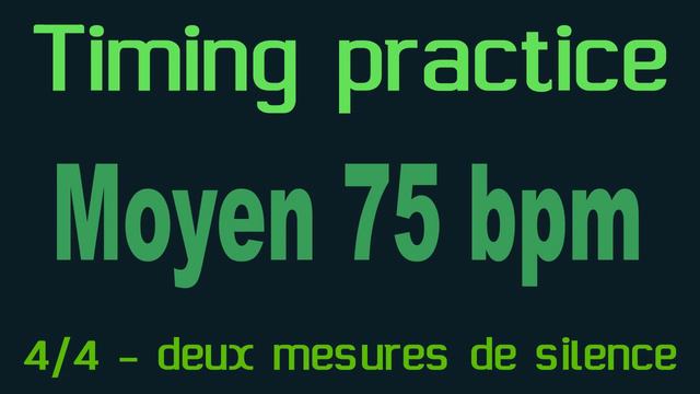 Timing practice niveau moyen 75 bpm смотреть онлайн