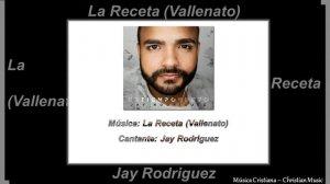 Jay Rodriguez - La Receta (Vallenato) (Audio)