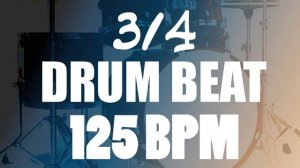 Drum Beat - 3/4 - 125 BPM
