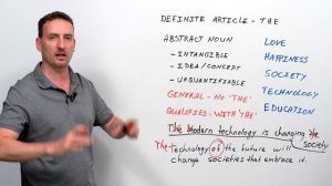 The Definite Article: When to use “the” with abstract nouns in English