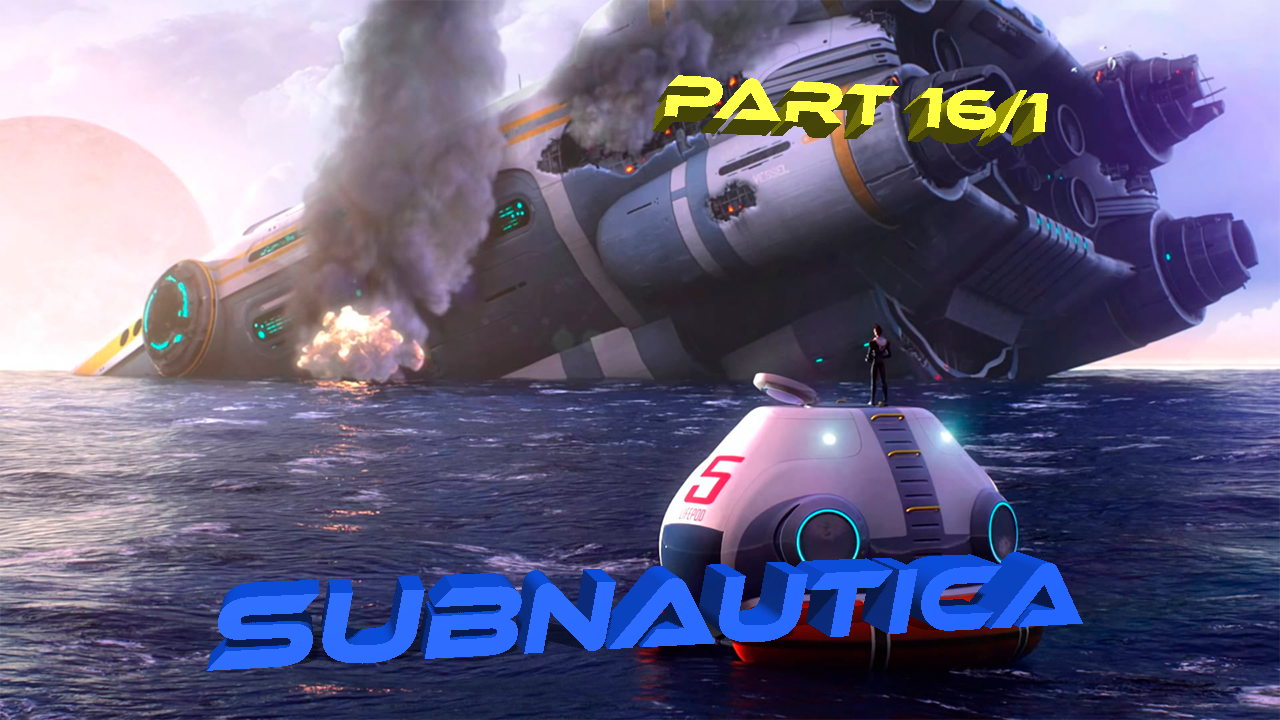 Subnautica Прохождение. Тайны Авроры часть 1 #16 Русская озвучка