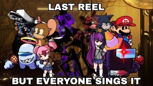 Last Reel but everyone sings it (JS4/JS5 Covers).mp4