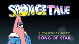 [Undertale AU - Spongetale] Song of Star