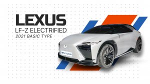 LEXUS LF-Z Electrified 2021 basic type