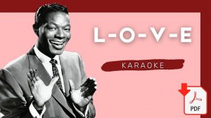 L-O-V-E ❤ Nat King Cole | Piano Karaoke