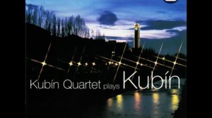 Rudolf Kubín ( 1909 - 1973 ) : String Quartet No.1